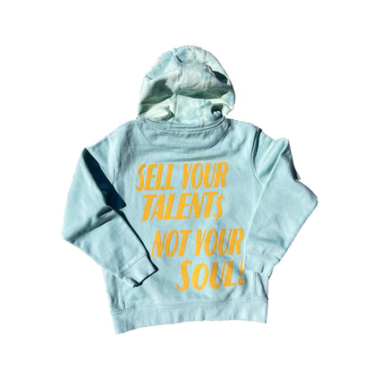 Sell Your Talent$ Not Your Soul